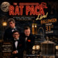 The Rat Pack Live - Halloween 2026